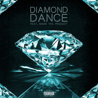 Diamond Dance - AJ Hernz, Snow Tha Product