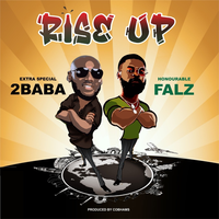 Rise Up - 2Baba, Falz