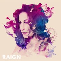 One Thing Leads To Another - Raign