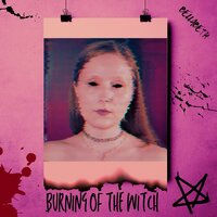 Burning of the Witch - Bellabeth