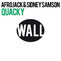 Quacky - Afrojack, Sidney Samson