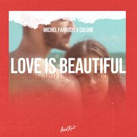 Love is Beautiful - Michel Fannoun, Colone