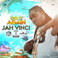 Never To Late - Jah Vinci