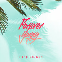 Forever Young - Mike Singer
