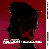 Million Reasons - Jay Hardway