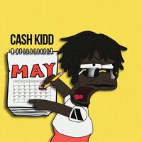 May 8th - Cash Kidd