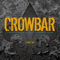 The Lasting Dose - Crowbar
