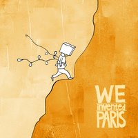 Nothing to Say - We Invented Paris