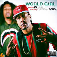 World Girl - DJ Quik, Christian Ford
