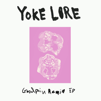 Goodpain - Yoke Lore, Yeasayer