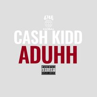 Aduhh - Cash Kidd