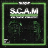 In Scam We Trust - G4 Boyz, G4Choppa