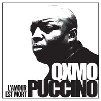 L'amour Est Mort - Oxmo Puccino