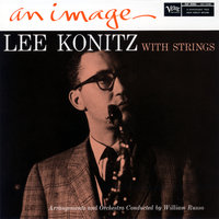 I Got It Bad (And That Ain't Good) - Lee Konitz