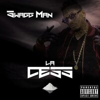 La Cess - Swagg Man