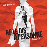 Ne Le Dis À Personne - M, M.