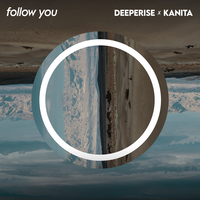Follow You - Deeperise, Kanita
