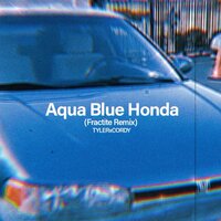 Aqua Blue Honda - TYLERxCORDY, Fractite