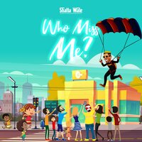 Who Miss Me? - Shatta Wale