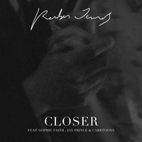 Closer - Reuben James, Sophie Faith, Jay Prince