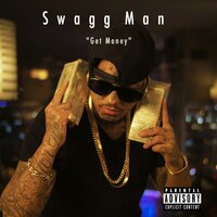 Get Money - Swagg Man