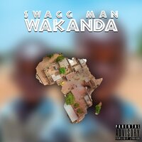 Wakanda Mama Africa - Swagg Man