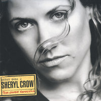 Am I Getting Through - Sheryl Crow