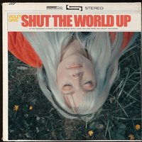 Shut The World Up - Violet Days