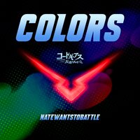 Colors (From "Code Geass") - NateWantsToBattle