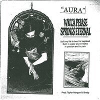 Aura - Wicca Phase Springs Eternal