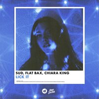 Lick It - Sud, Chiara King