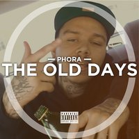 The Old Days - Phora