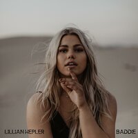 Baddie - Lillian Hepler