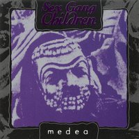 Medea - Sex Gang Children