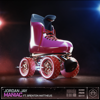 Maniac - Jordan Jay, Brenton Mattheus