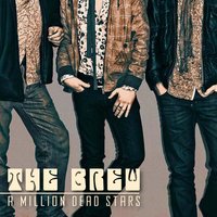 A Million Dead Stars - The Brew