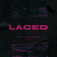 Laced - Kvpv, Lloyd P-White