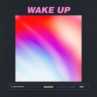 Wake Up - Bazanji