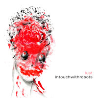 Lust - intouchwithrobots