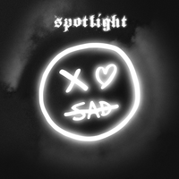 Spotlight - xo sad