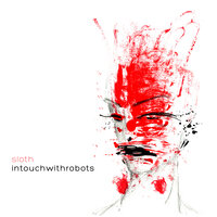 Sloth - intouchwithrobots