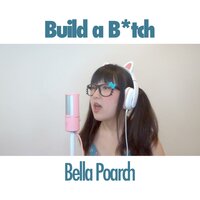 Build a Bitch - Or3o