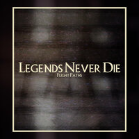 Legends Never Die - Flight Paths