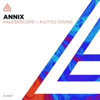 Kaleidoscope - Annix, A Little Sound