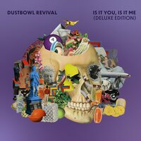 I Wake Up - Dustbowl Revival