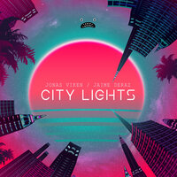 City Lights - Jonas Viken, Jaime Deraz