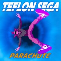 Parachute - Teflon Sega