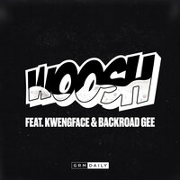 Woosh - GRM Daily, Kwengface, BackRoad Gee