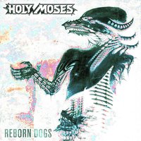 Welcome to the Real World - Holy Moses