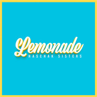 Lemonade - Haschak Sisters